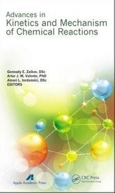 Advances in Kinetics and Mechanism of Chemical Reactions