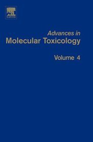 Advances in Molecular Toxicology v 4
