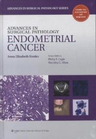 Advances in Surgical Pathology Endometrial Carcinoma