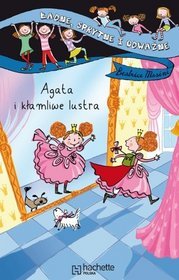Agata i kłamliwe lustra