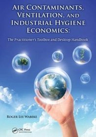 Air Contaminants, Ventilation, and Industrial Hygiene Economics