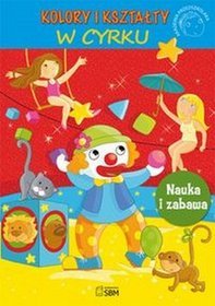 Akademia przedszkolaka Kolory i kształty W cyrku