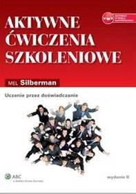 Aktywne ćwiczenia szkoleniowe. Uczenie przez doświadczanie