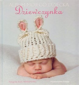 Album mojego dziecka. Dziewczynka