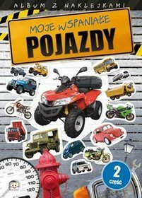 Album z naklejkami Moje wspaniałe pojazdy część 2