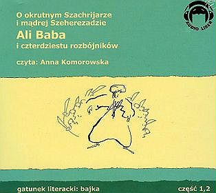 AUDIOBOOK O okrutnym Szachrijarze i mądrej Szeherezadzie Ali Baba i 40 rozbójników