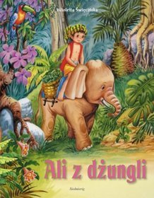 Ali z dżungli. Opowieści o zwierzętach