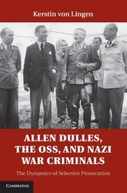 Allen Dulles, the OSS and Nazi War Criminals