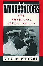 Ambassadors  America's Soviet Policy