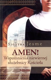 Amen. Wspomnienia niewiernej służebnicy kościoła.