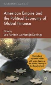 American Empire and the Political Economy of Global Finance