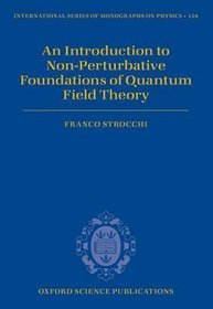 An Introduction to Non-Perturbative Foundations of Quantum Field Theory