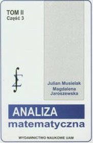 Analiza matematyczna Tom 2 część 3 Miara i całka zagadnienia szczegółowe