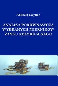 Analiza porównawcza wybranych mierników zysku rezydualnego