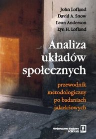 Analiza układów społecznych. Przewodnik metodologiczny po badaniach jakościowych