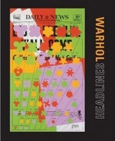 Andy Warhol: Headlines