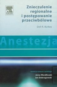 Anestezja Znieczulenie regionalne i postępowanie przeciwbólowe