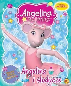 Angelina ballerina Angelina i słodycze