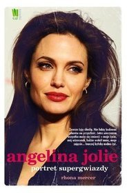 Angelina Jolie portret supergwiazdy