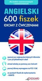 Angielski 600 fiszek. Idiomy z ćwiczeniami