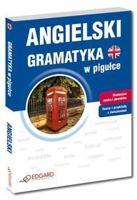 Angielski. Gramatyka w pigułce