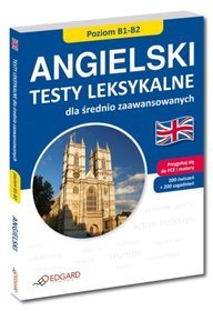 Angielski Testy leksykalne dla średnio zaawansowanych