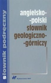 Angielsko-polski słownik geologiczno-górniczy