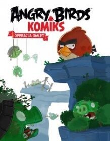 Angry Birds Komiks Operacja Omlet