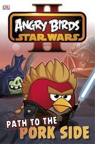 Angry Birds Star Wars Reader Path to the Pork Side