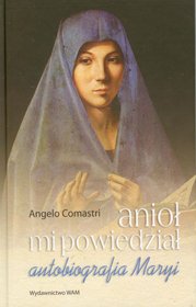 Anioł mi powiedział. Autobiografia Maryi