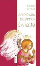 Aniołowie posłańcy światła