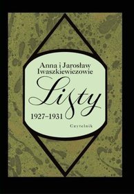 Anna i Jarosław Iwaszkiewiczowie - Listy 1927-1931. Tom II