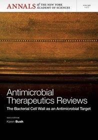 Antimicrobial Therapeutics Reviews: The Bacterial Cell Wall as an Antibiotic Target