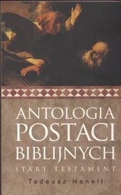 Antologia postaci biblijnych. Stary Testament