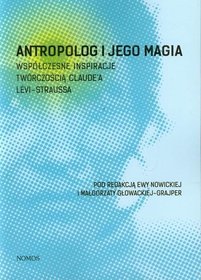 Antropolog i jego magia