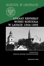 Aparat represji wobec Kościoła w latach 1944-1956