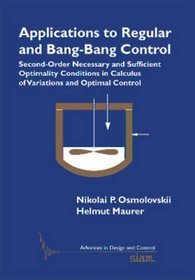 Applications to Regular and Bang-Bang Control