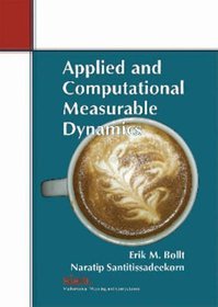 Applied and Computational Measurable Dynamics