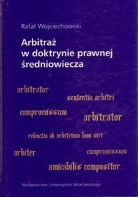 Arbitraż w doktrynie prawnej średniowiecza