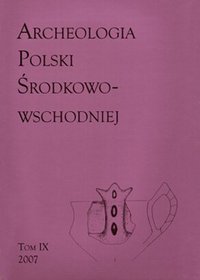 Archeologia polski środkowowschodniej t. IX 2007