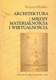 Architektura między materialnością i wirtualnością