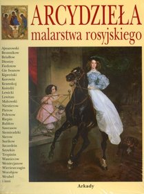 Arcydzieła malarstwa rosyjskiego