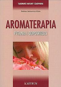 Aromaterapia - pytania i odpowiedzi