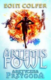 Artemis Fowl. Arktyczna przygoda, tom 2
