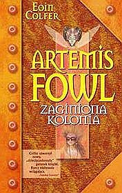 Artemis Fowl. Zaginiona kolonia