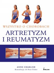 Artretyzm i reumatyzm. Wszystko o chorobach