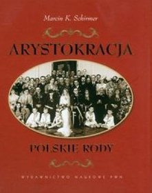 Arystokracja. Polskie rody
