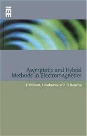 Asymptotic  Hybrid Methods in Electromagnetics