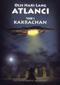 Atlanci. Tom I. Kakrachan