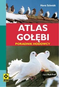Atlas gołębi.Poradnik hodowcy